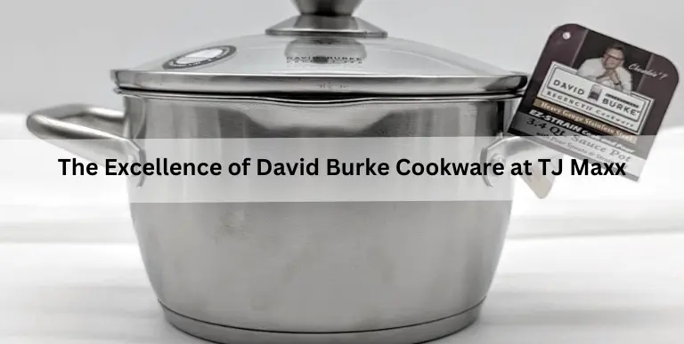 The Excellence of David Burke Cookware at TJ Maxx