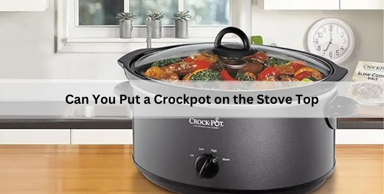 Can You Put a Crockpot on the Stove Top